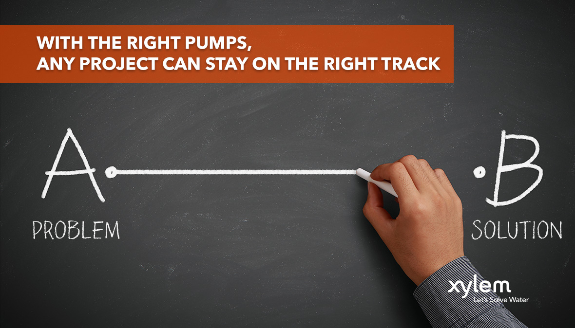 The Right Pumps Can Keep Any Project on the Right Track