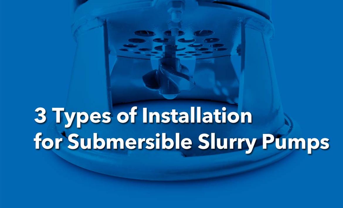 3 types d’installation pour les pompes immergées pour liquides chargés