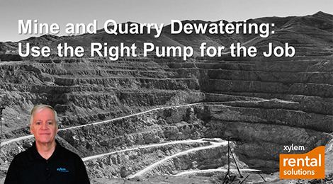 Mine & Quarry Dewatering: Use the Right Pump for the Job